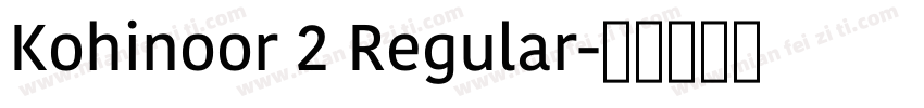 Kohinoor 2 Regular字体转换